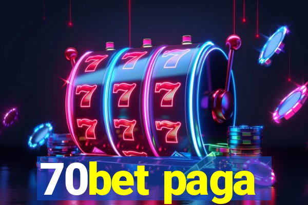 70bet paga